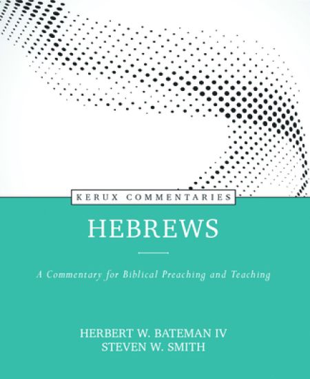 Hebrews – A Commentary for Biblical Preaching and Teaching