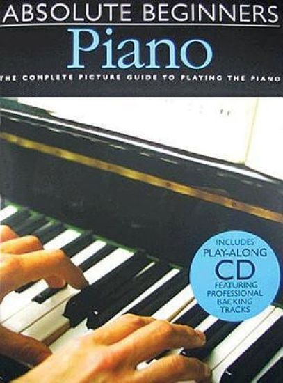 Absolute Beginners - Piano (Bk/Online Audio) [With Play-Along CD and Pull-Out Chart]