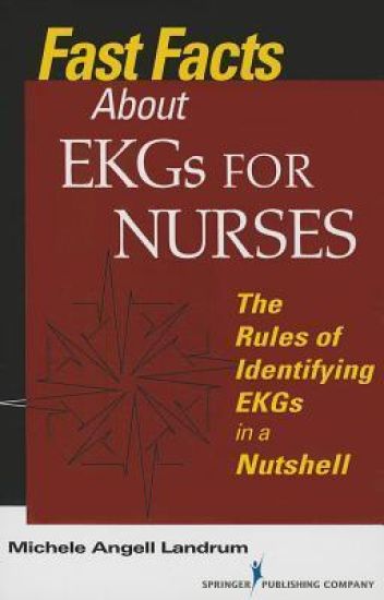 Fast Facts About EKGs for Nurses