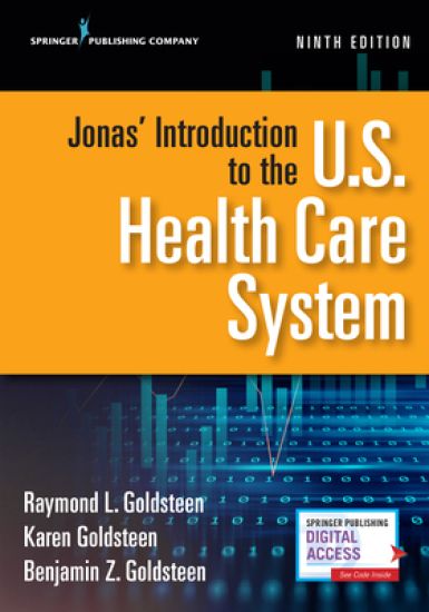 Jonas' Introduction to the U.S. Health Care System, Ninth Edition