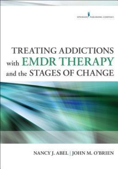 Treating Addictions With EMDR Therapy and the Stages of Change
