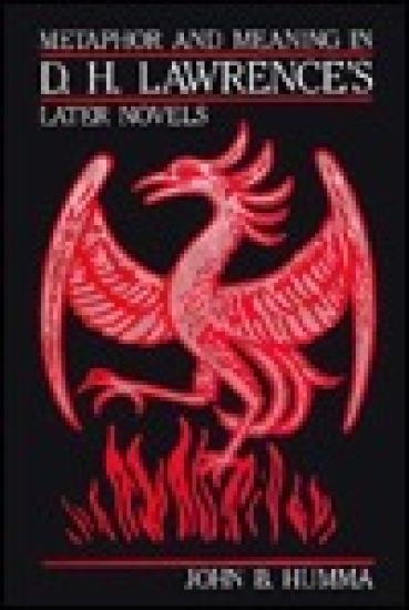 Metaphor and Meaning in D.H.Lawrence's Later Novels