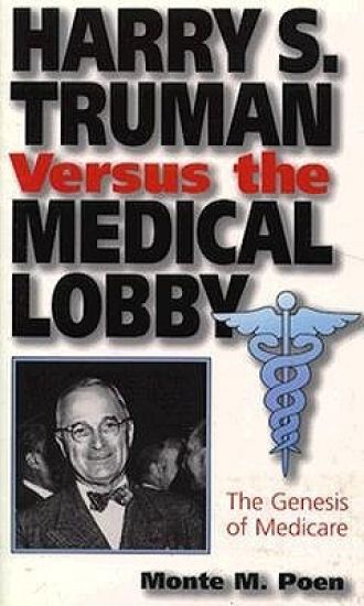 Harry S.Truman Versus the Medical Lobby