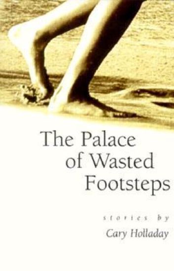 The Palace of Wasted Footsteps