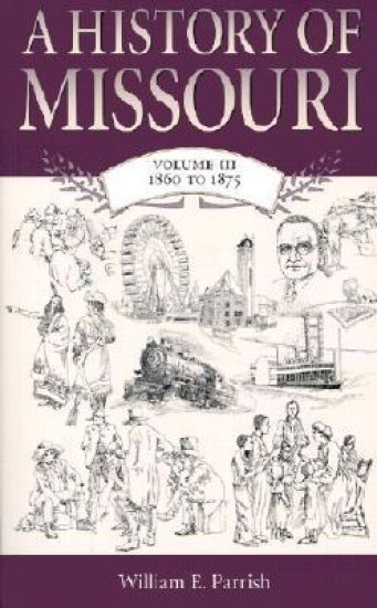 A History of Missouri v. 3; 1860 to 1875