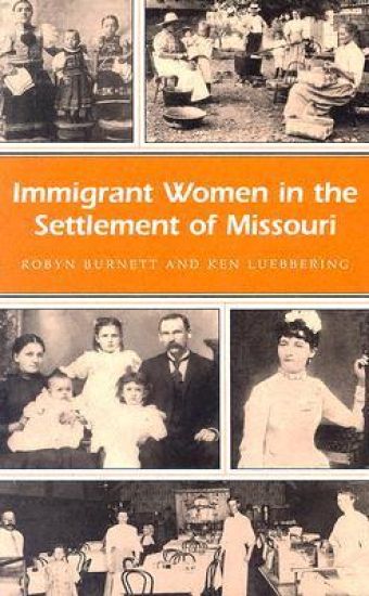 Immigrant Women in the Settlement of Missouri