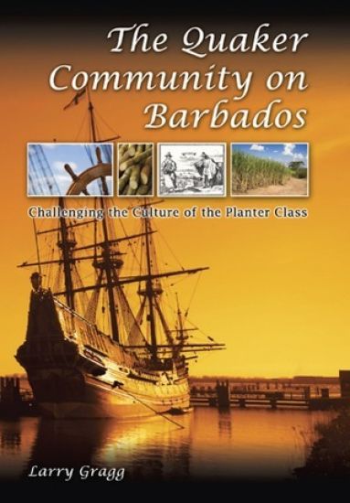 The Quaker Community on Barbados Volume 1