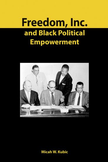 Freedom, Inc. and Black Political Empowerment