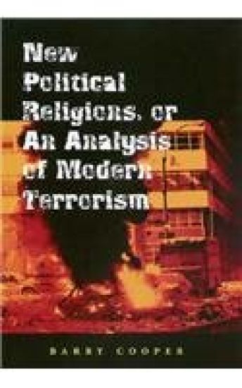 New Political Religions, or an Analysis of Modern Terrorism