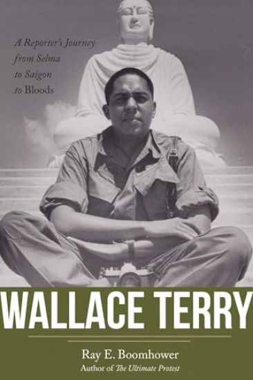 Wallace Terry: A Reporter's Journey from Selma to Saigon to Bloods