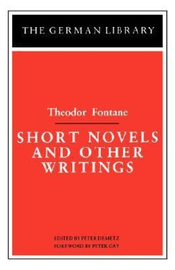 Short Novels and Other Writings: Theodor Fontane