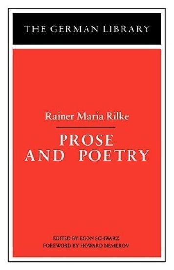 Prose and Poetry: Rainer Maria Rilke