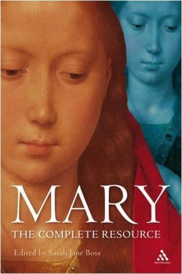 Mary: The Complete Resource