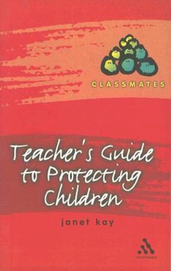 Teacher's Guide to Protecting Children