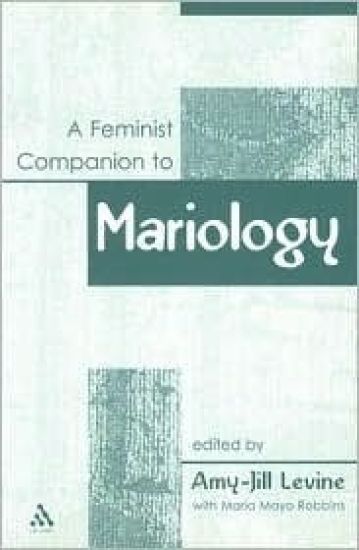 A Feminist Companion to Mariology