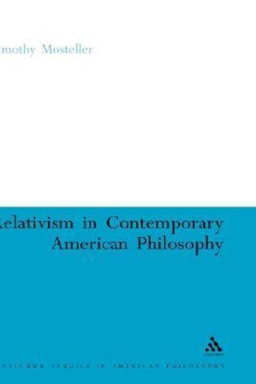 Relativism in Contemporary American Philosophy