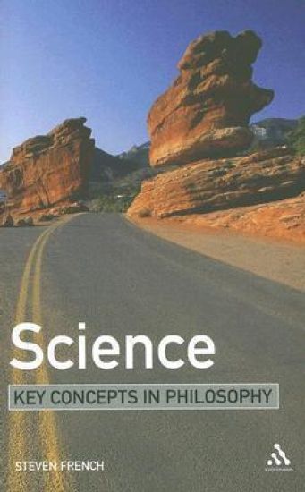 Science: Key Concepts in Philosophy