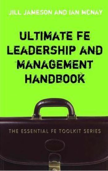 Ultimate FE Leadership and Management Handbook