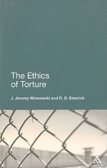 The Ethics of Torture