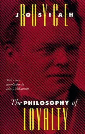 The Philosophy Of Loyalty