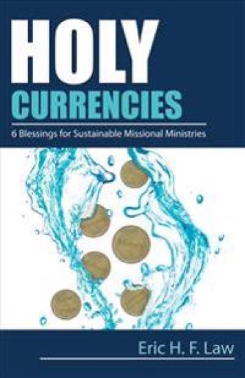 Holy Currencies: Six Blessings for Sustainable Missional Ministries
