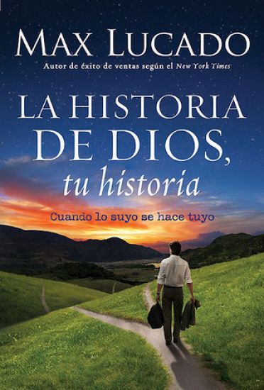 La historia de Dios, tu historia / God's Story, Your Story