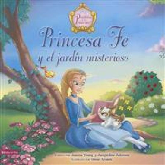 Princesa Fe Y El Jardín Misterioso = Princess Faith's Mysterious Garden
