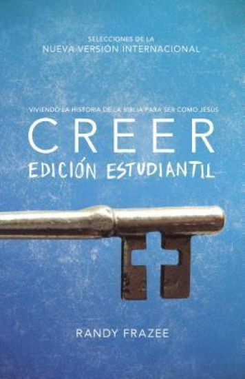 Creer Para Jóvenes: Viviendo La Historia de la Biblia Para Ser Como Jesús