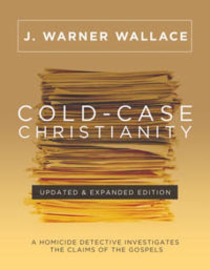 Cold-Case Christianity (Updated & Expanded Edition)