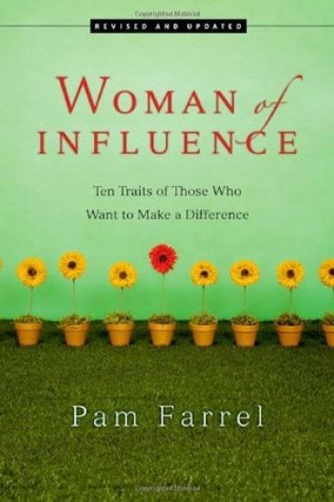 Woman of Influence: Ten Traits of Those Who Want to Make a Difference
