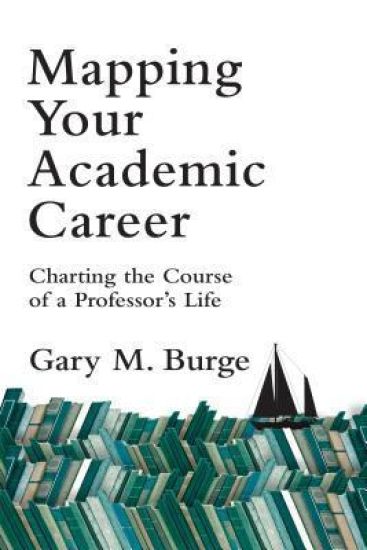 Mapping Your Academic Career – Charting the Course of a Professor`s Life
