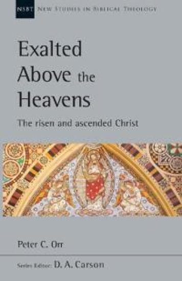 Exalted Above the Heavens