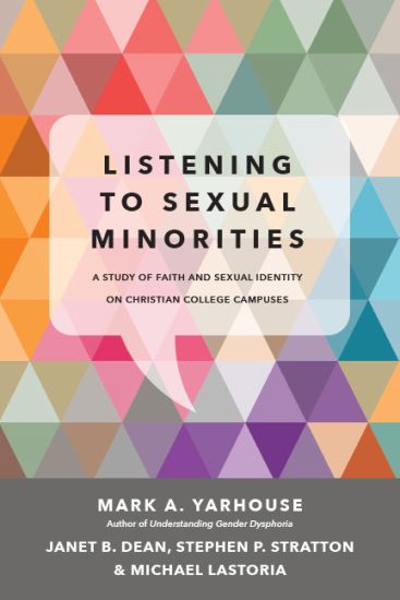 Listening to Sexual Minorities – A Study of Faith and Sexual Identity on Christian College Campuses