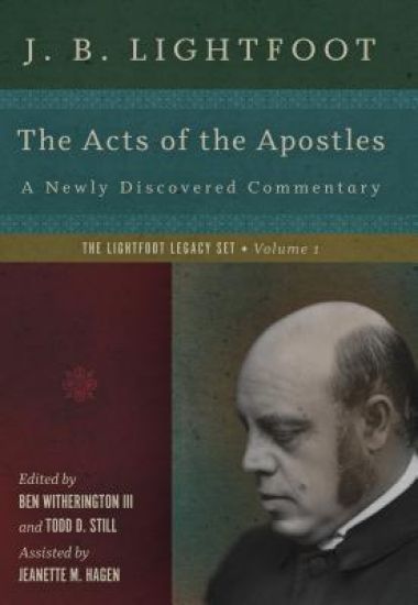 The Acts of the Apostles – A Newly Discovered Commentary