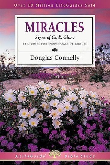 Miracles: Signs of God's Glory