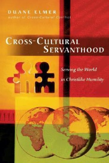 Cross–Cultural Servanthood – Serving the World in Christlike Humility
