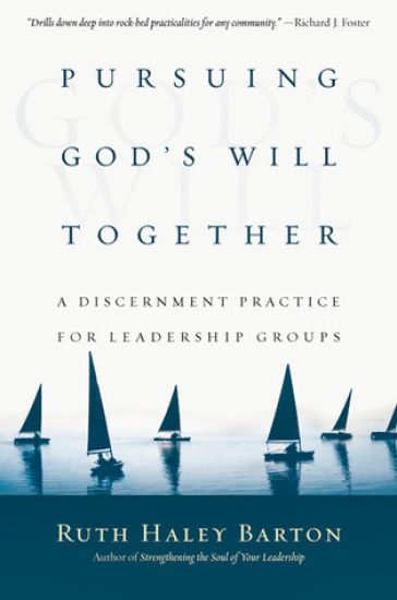 Pursuing God`s Will Together – A Discernment Practice for Leadership Groups