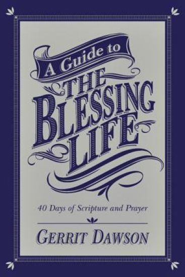 A Guide to the Blessing Life