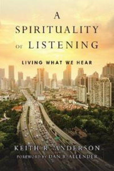 A Spirituality of Listening – Living What We Hear