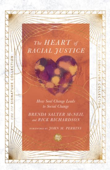 The Heart of Racial Justice – How Soul Change Leads to Social Change