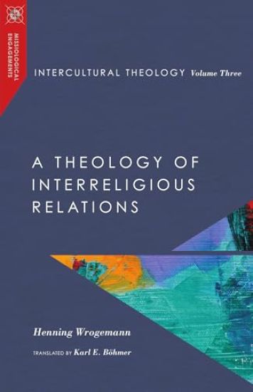 Intercultural Theology, Volume Three
