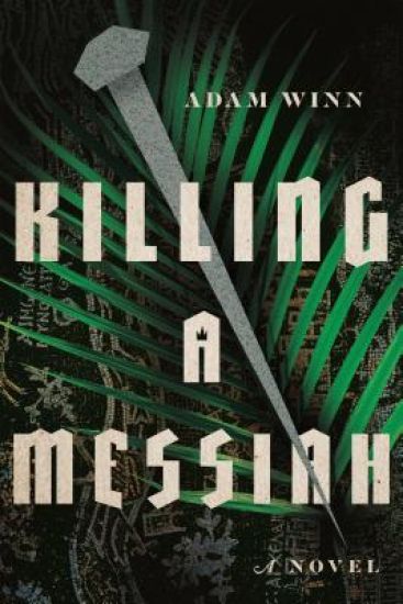Killing a Messiah – A Novel