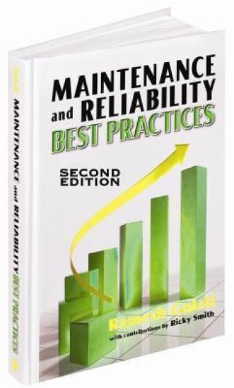 Workbook to Accompany Maintenance & Reliability Best Practices