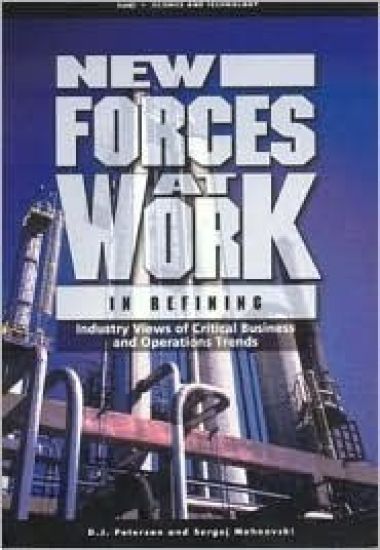 New Forces at Work in Refining