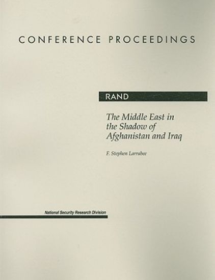 The Middle East in the Shadow of Afghanistan and Iraq