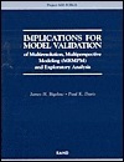 Implications for Model Validation of Multiresolution, Multiperspective Modeling (Mrmpm) and Exploratory Analysis (2003)
