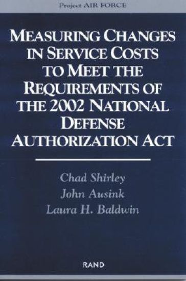 Measuring Changes in Service Costs to Meet the Requirements of the 2002 National Defense Authorization Act