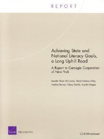 Achieving State and National Literacy Goals, a Long Uphill Road