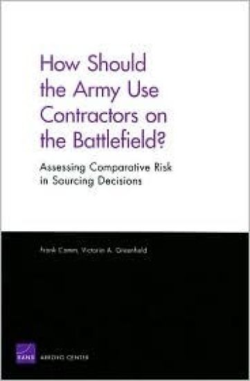 How Should the Army Use Contractors on the Battlefield?