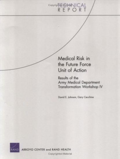 Medical Risk in the Future Force Unit of Action